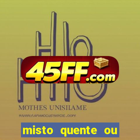 misto quente ou mixto quente